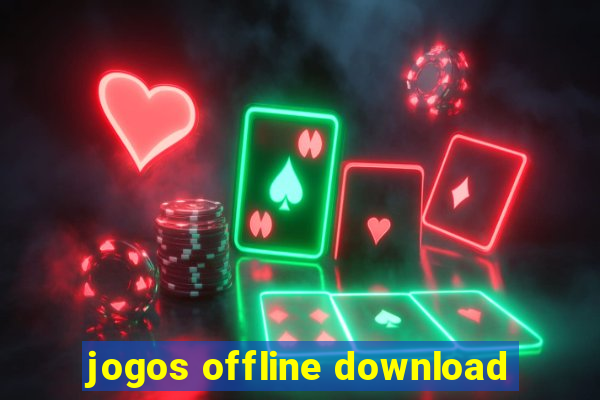 jogos offline download